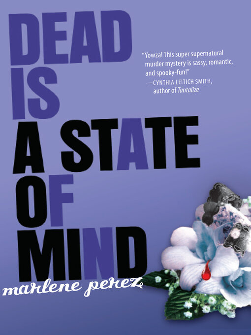 Title details for Dead Is a State of Mind by Marlene Perez - Available